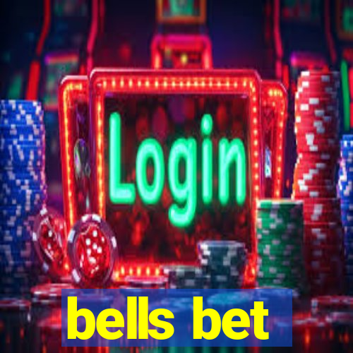 bells bet